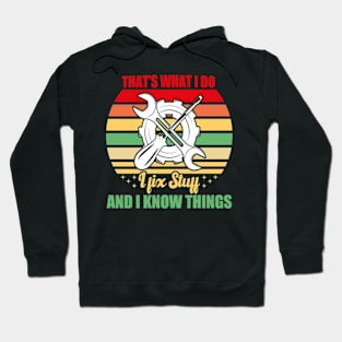 Funny quote I Fix things Hoodie